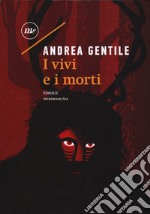 I vivi e i morti libro