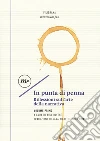 In punta di penna. Riflessioni sull'arte della narrativa. Vol. 1 libro