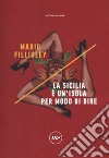 La Sicilia è un'isola per modo di dire libro di Fillioley Mario