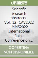 Scientific research abstracts. Vol. 12: CAV2022 - MMS2022. International Joint Conference on Clays application & valorisation. Minerals & materials sciences libro