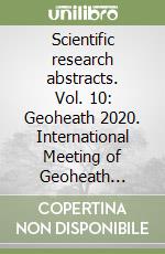 Scientific research abstracts. Vol. 10: Geoheath 2020. International Meeting of Geoheath Scientists libro