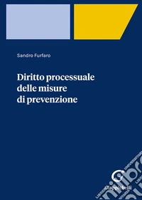 Diritto processuale delle misure di prevenzione