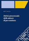 Diritto processuale delle misure di prevenzione libro di Furfaro Sandro