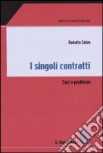 I singoli contratti. Casi e problemi libro