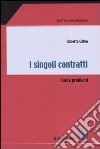 I singoli contratti. Casi e problemi libro