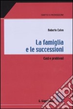 La famiglia e le successioni. Casi e problemi libro