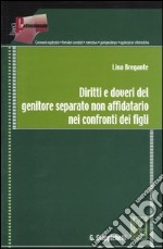 Diritti e doveri del genitore separato non affidatario nei confronti dei figli libro