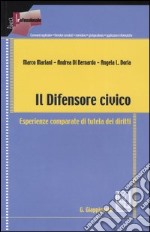 Il difensore civico. Esperienze comparate di tutela dei diritti libro