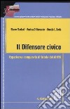 Il difensore civico. Esperienze comparate di tutela dei diritti libro