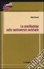 La conciliazione nelle controversie societarie libro