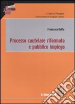 Processo cautelare riformato e pubblico impiego libro