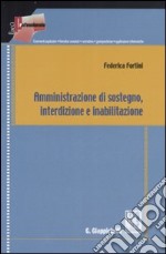 Amministrazione di sostegno, interdizione e inabilitazione