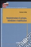 Amministrazione di sostegno, interdizione e inabilitazione libro