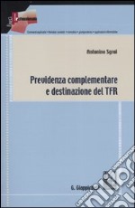 Previdenza complementare e destinazione del TFR libro