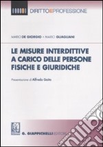 Le misure interdittive a carico delle persone fisiche e giuridiche libro