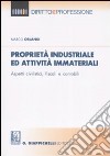 Proprietà industriale ed attività immateriali. Aspetti civilistici, fiscali e contabili libro