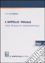 L'appello penale nelle dinamiche giurisprudenziali libro