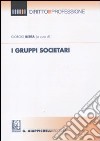 I gruppi societari libro di Berta G. (cur.)