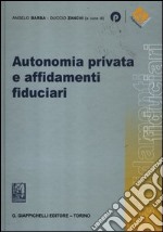 Autonomia privata e affidamenti fiduciari libro