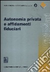 Autonomia privata e affidamenti fiduciari libro