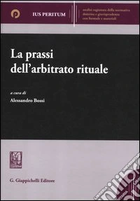 La prassi dell'arbitrato rituale