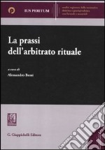 La prassi dell'arbitrato rituale