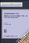 Commentario T.U.F.: artt. 1-101-artt. 101 bis-216, artt. 1-43 libro di Vella F. (cur.)