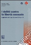 I delitti contro la libertà sessuale. Aggiornato al D.Lgs. 4 marzo 2014, n. 39 libro