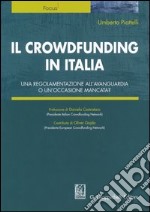 Il crowdfunding in Italia. Una regolamentazione all'avanguardia o un'occasione mancata?