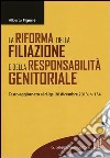 La riforma della filiazione e della responsabilità genitoriale libro