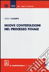 Nuove contestazioni nel processo penale libro