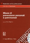 Le misure di prevenzione personali e patrimoniali. Con ebook libro di Fiorentin F. (cur.)