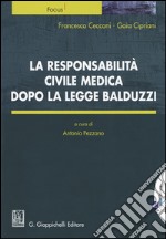 La responsabilità civile medica dopo la legge Balduzzi