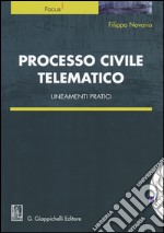 Processo civile telematico. Lineamenti pratici libro