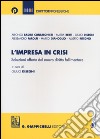 L'impresa in crisi. Soluzioni offerte dal nuovo diritto fallimentare libro di Disegni G. (cur.)