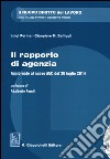 Il rapporto di agenzia. Aggiornato al nuovo AEC del 30 luglio 2014 libro