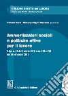 Ammortizzatori sociali e politiche per il lavoro. Con Contenuto digitale per download e accesso on line libro