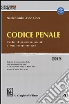 Codice penale. Codice di procedura penale e leggi complementari libro