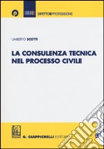 La consulenza tecnica nel processo civile