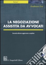 La negoziazione assistita da avvocati libro