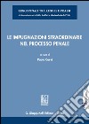 Le impugnazioni straordinarie nel processo penale. Con aggiornamento online libro