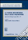 La nuova mini-riforma della legge fallimentare. Aggiornato alla legge 30 giugno 2016 n. 119 libro