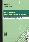 Le principali contravvenzioni stradali. Accertamento e opposizione libro