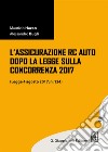 L'assicurazione RC auto dopo la legge sulla concorrenza 2017 (legge 4 agosto 2017, n. 124). Con aggiornamento online libro