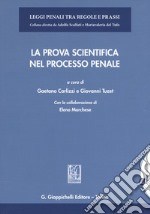 La prova scientifica nel processo penale. Con espansione online libro