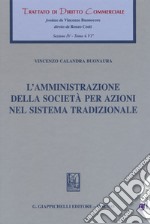 L'amministrazione della società per azioni nel sistema tradizionale