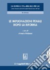 Le impugnazioni penali dopo la riforma. Con espansione online libro