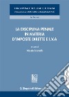 La disciplina penale in materia d'imposte dirette e I.V.A. libro