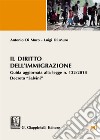 Il diritto dell'immigrazione. Guida aggiornata alla Legge n. 132/2018 Decreto «Salvini». Con e-book libro