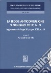 La legge anticorruzione 9 gennaio 2019, n. 3. Aggiornata alla legge 28 giugno 2019, n. 58 libro